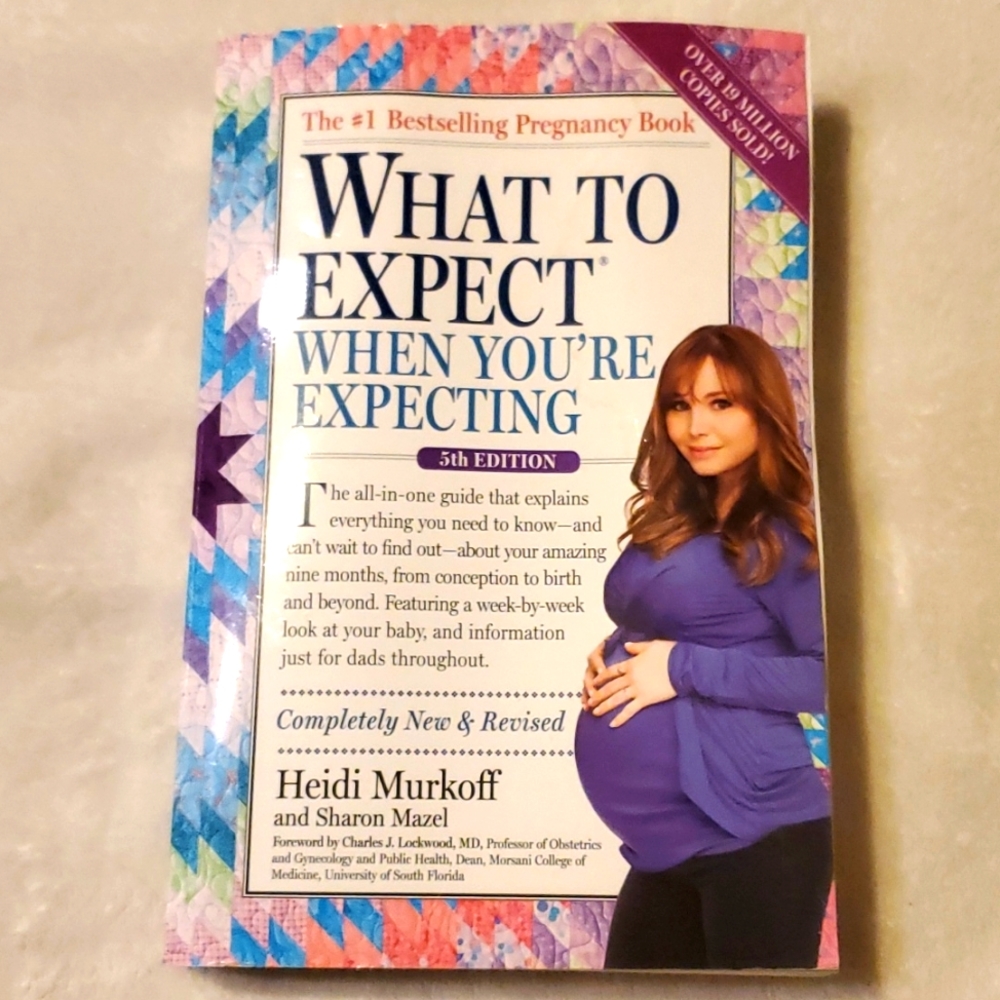 What to Expect When You're Expecting by Heidi Murkoff